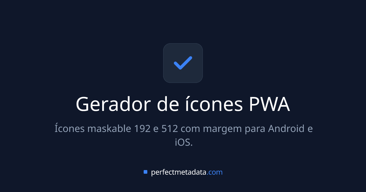 Gerador de ícones PWA | Maskable para Android
